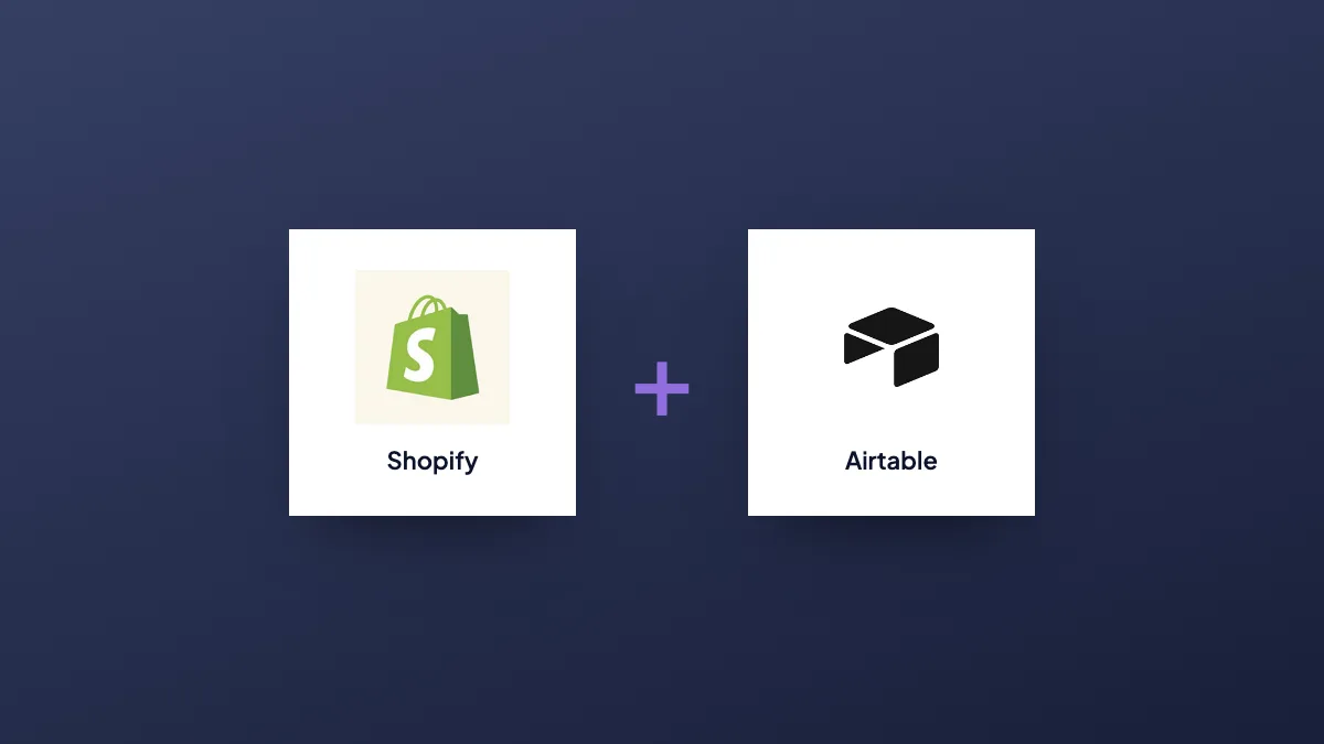 Shopify and Airtable logos joined by a plus sign