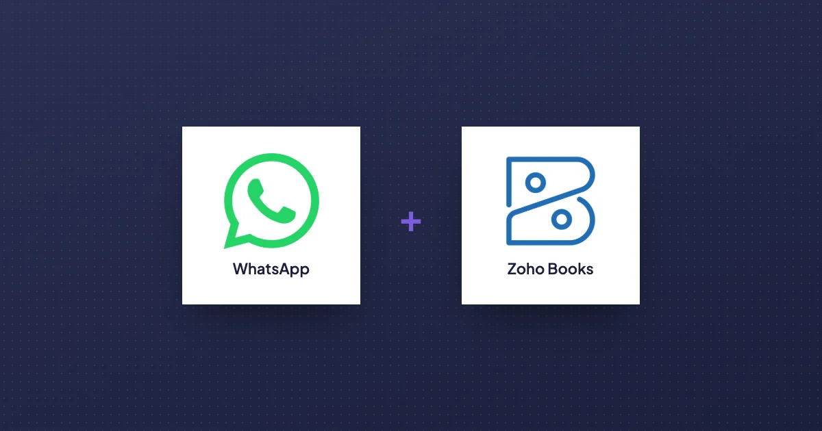 WhatsApp Business API and Zoho Books logos joined by a plus sign
